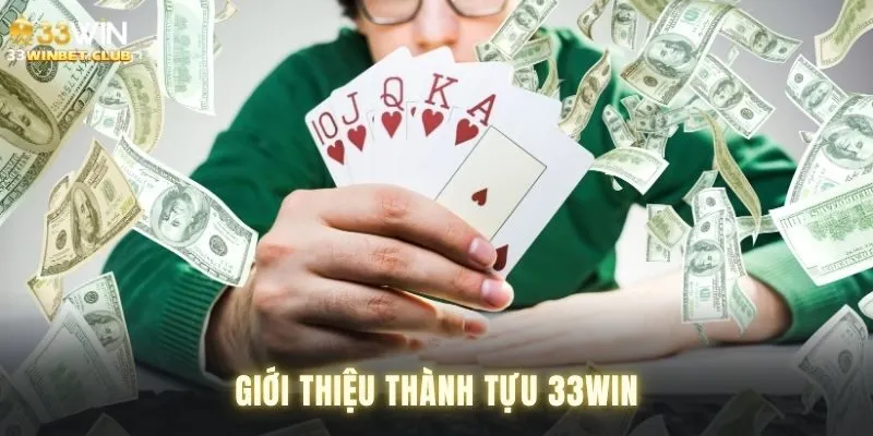 Giới thiệu thành tựu 33win