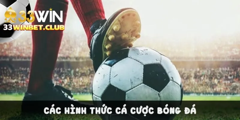 Đôi nét về các hình thức cược đá bóng trực tuyến Đôi nét về các hình thức cược đá bóng trực tuyến